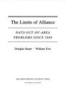 Cover of: The limits of alliance: NATO out-of-area problems since 1949