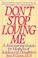 Cover of: "Don't stop loving me"