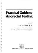 Practical guide to anorectal testing by n/a