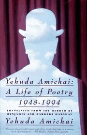 Cover of: Yehuda Amichai: A Life of Poetry, 1948-1994