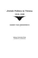 Cover of: Jewish politics in Vienna, 1918-1938