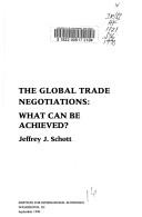 Cover of: The global trade negotiations: what can be achieved?