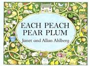 Cover of: Each Peach Pear Plum board book by Allan Ahlberg