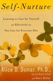Cover of: Self-Nurture: Learning to Care for Youself as Effectively as You Care for Everyone Else