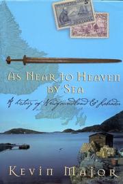 Cover of: As Near to Heaven by Sea by Kevin Major, Kevin Major