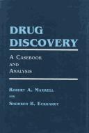 Cover of: Drug discovery: a casebook and analysis