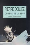 Cover of: Pierre Boulez