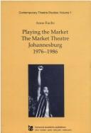 Cover of: Playing the market by Anne Fuchs