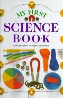 Cover of: My first science book by Angela Wilkes