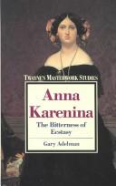 Cover of: Anna Karenina: the bitterness of ecstasy