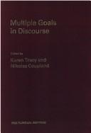 Cover of: Multiple goals in discourse