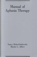 Cover of: Manual of aphasia therapy