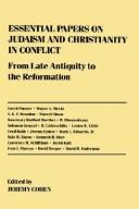 Cover of: Essential papers on Judaism and Christianity in conflict: from late antiquity to the Reformation