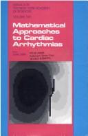 Cover of: Mathematical approaches to cardiac arrhythmias | 
