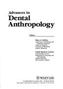 Cover of: Advances in dental anthropology