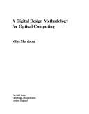 Cover of: A digital design methodology for optical computing by Miles Murdocca