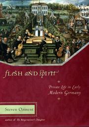Cover of: Flesh and spirit: private life in early modern Germany