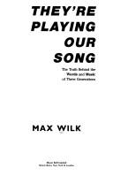 They're playing our song by Max Wilk