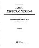Cover of: Basic pediatric nursing by Persis Mary Hamilton