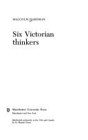 Cover of: Six Victorian thinkers by Malcolm Hardman
