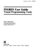 Cover of: Ingres user guide by Peter Matthews