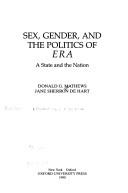 Sex, gender, and the politics of ERA by Donald G. Mathews