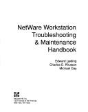 Cover of: The NetWare workstation troubleshooting & maintenance handbook