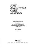 Cover of: Post anesthesia care nursing by Kim Litwack