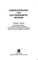 Cover of: Chromatographic and electrophoretic methods by Thomas J. Bruno