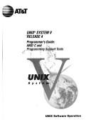 Cover of: UNIX system V release 4: programmer's guide : ANSI C and programming support tools