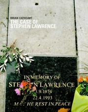 The case of Stephen Lawrence by Brian Cathcart