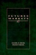 Cover of: The futures markets: arbitrage, risk management and portfolio strategies