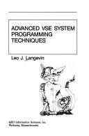 Advanced VSE system programming techniques by Leo J. Langevin