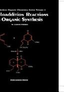 Cover of: Cycloaddition reactions in organic synthesis by W. Carruthers, W. Carruthers