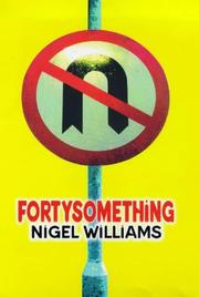 Cover of: Fortysomething by Nigel Williams