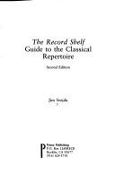 Cover of: The Record shelf guide to the classical repertoire by Jim Svejda