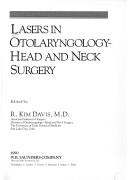 Lasers in otolaryngology--head and neck surgery by Wayne R. Davis, R. Kim Davis