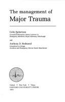 The management of major trauma by Robertson, Colin