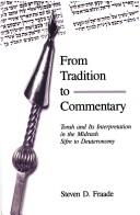 From tradition to commentary by Steven D. Fraade