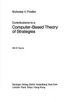 Cover of: Contributions to a computer-based theory of strategies