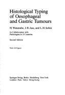 Histological typing of oesophageal and gastric tumours by H. Watanabe