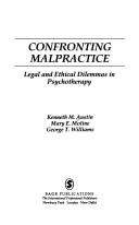 Cover of: Confronting malpractice: legal and ethical dilemmas in psychotherapy