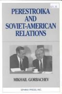 Cover of: Perestroika and Soviet-American relations