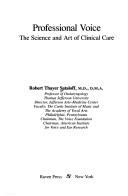 Cover of: Professional voice: the science and art of clinical care