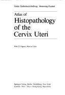 Cover of: Atlas of histopathology of the cervix uteri