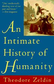 Cover of: Intimate History of Humanity, An by Theodore Zeldin
