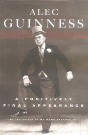 Cover of: A positively final appearance by Alec Guinness