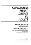 Congenital heart disease in adults by Joseph K. Perloff