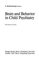 Cover of: Brain and behavior in child psychiatry