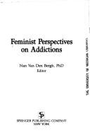 Cover of: Feminist perspectives on addictions